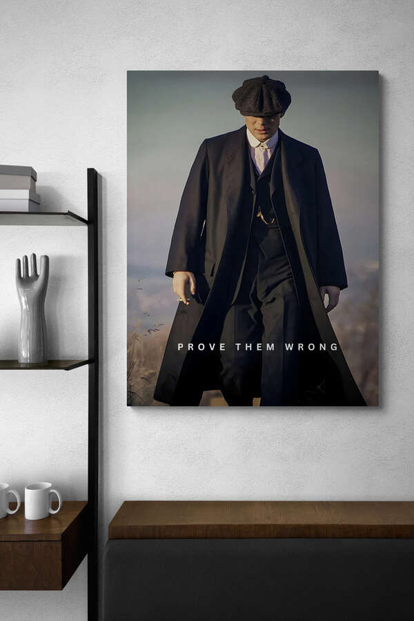 Peaky Blinders - "Prove Them Wrong" - Character Wall Art