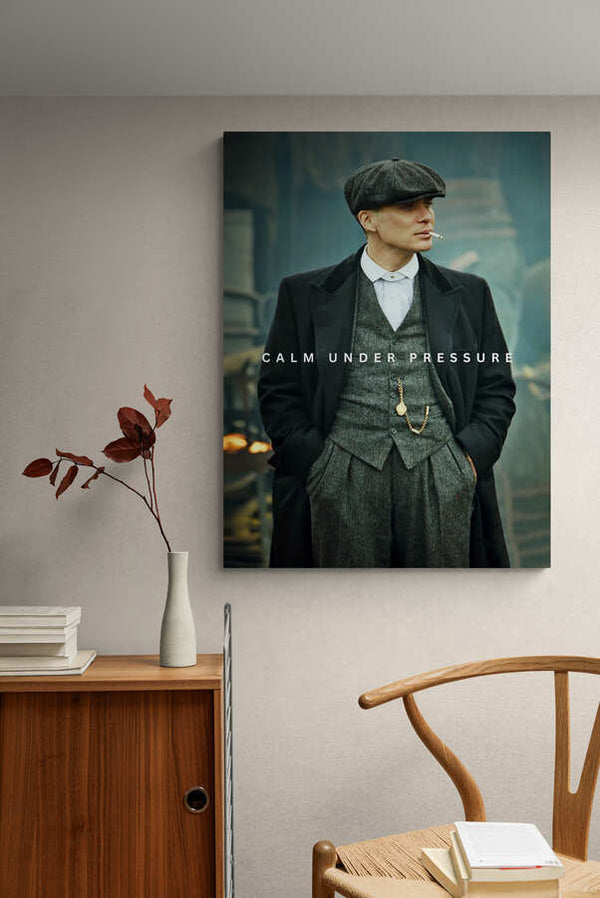 Peaky Blinders - "Calm Under Pressure" - Character Wall Art