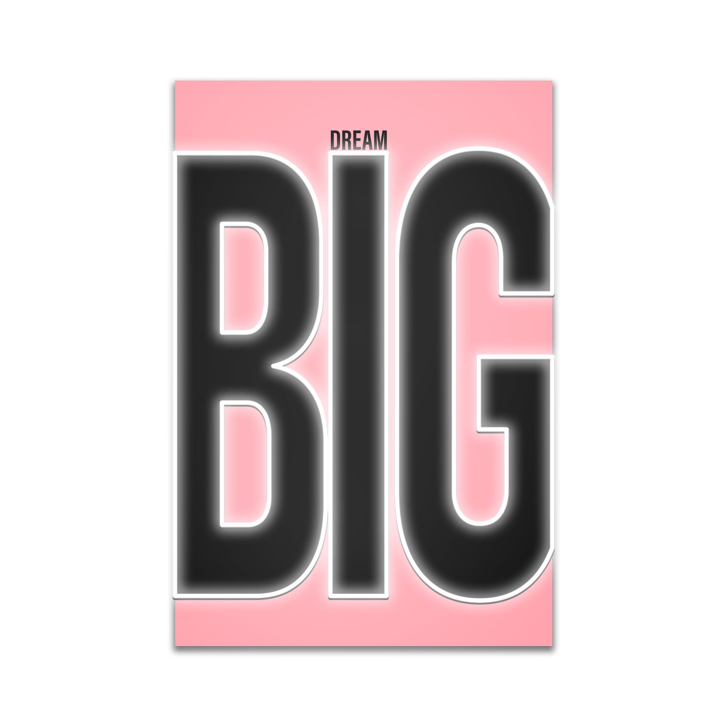 Dream Big – Neon Motivational Art
