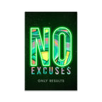 No Excuses – Neon Motivational Art