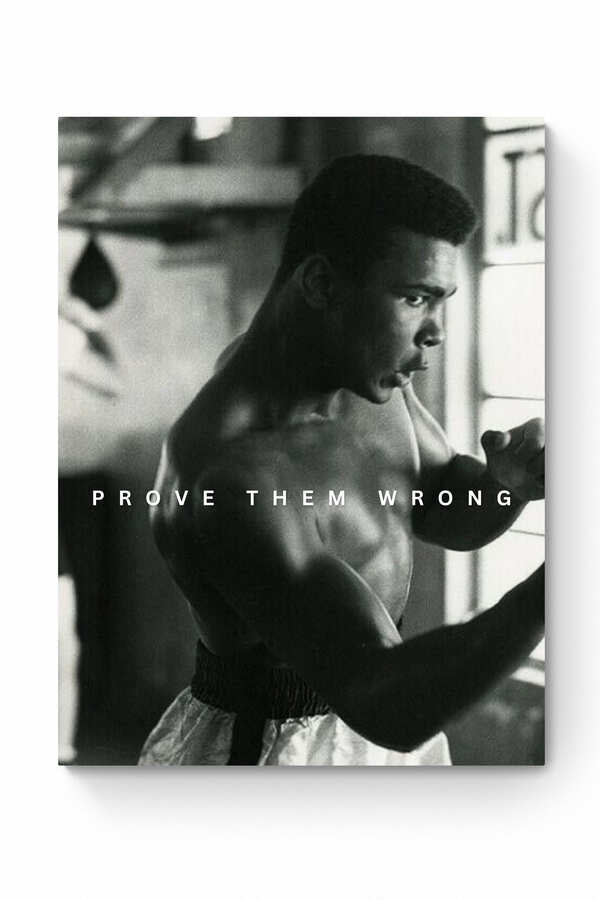 Muhammad Ali - "Prove Them Wrong" - Celebrity Wall Art
