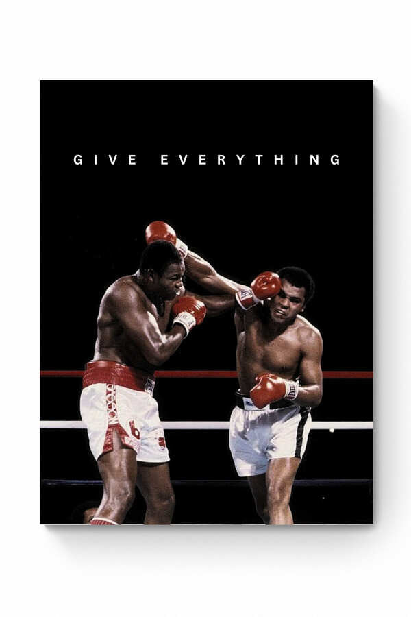 Muhammad Ali - "Give Everything" - Celebrity Wall Art