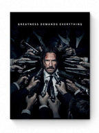John Wick - "Greatness Demands Everything"