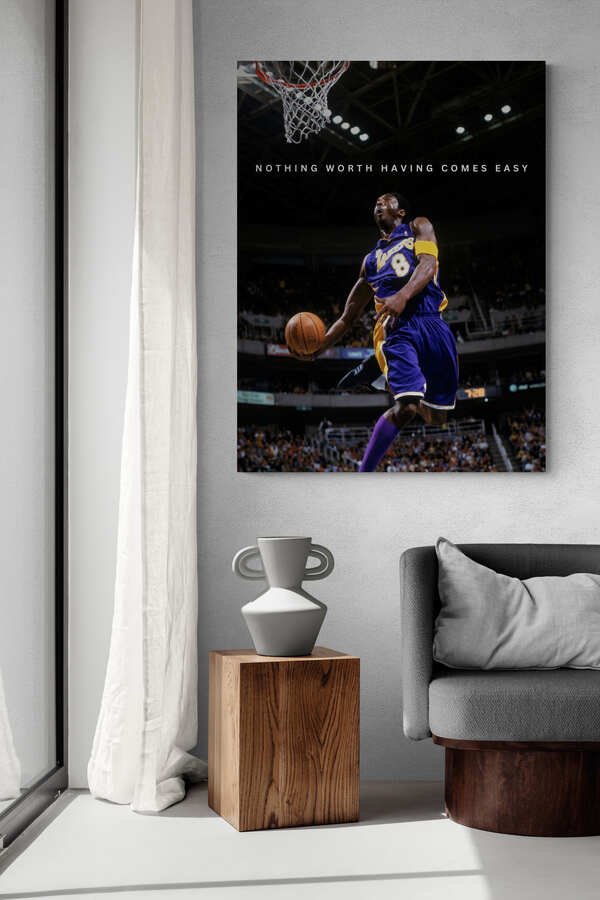 Kobe Bryant - "Nothing Worth Having Comes Easy"